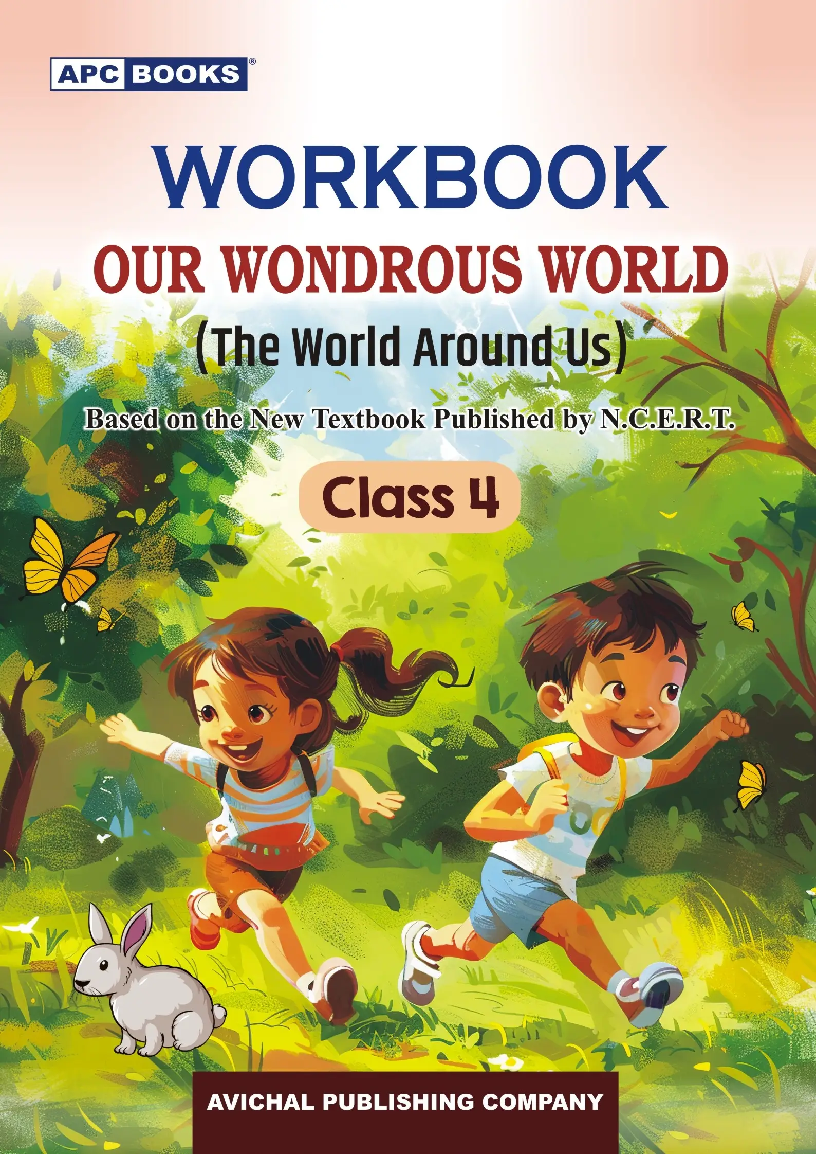 APC Class 4 NCERT Workbook Our Wondrous World | 9789363332454