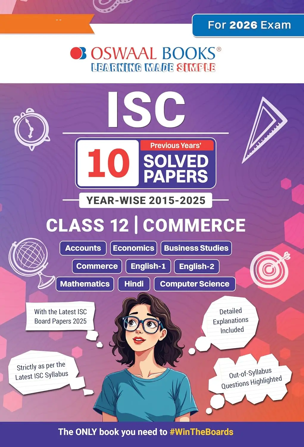 Oswaal ISC 12 Past 10 Years Solved Papers for Examination 2026 (2015-2025) - Commerce - English 1, English 2, Accounts, Economics, Commerce, Business Studies, Mathematics, Hindi, Computer Science | 9789367477588