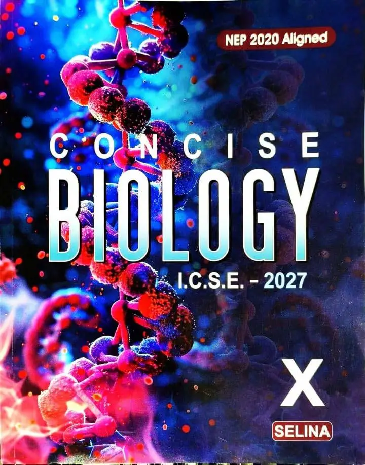 Selina Concise Biology ICSE Class 10 | 9789392641619