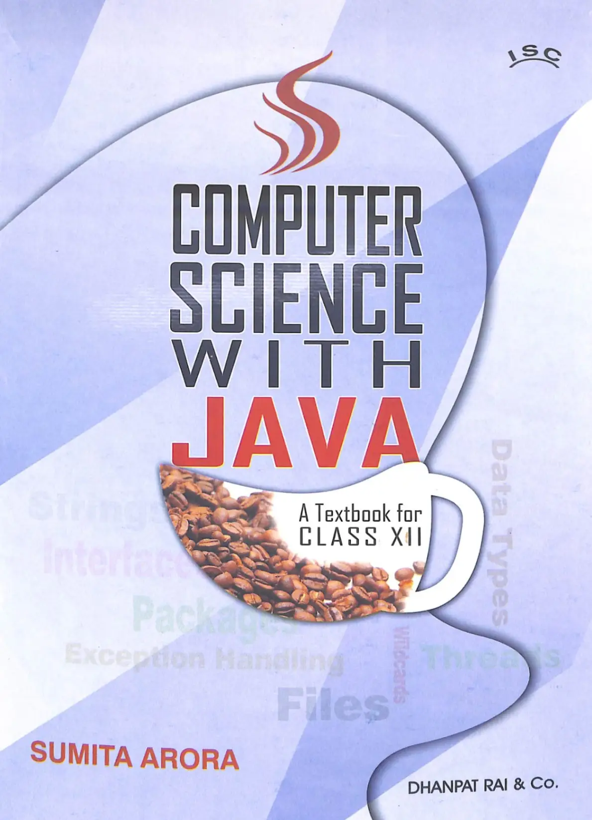 Sumit Arora Class 12 Computer Science With Java | 9788177001853