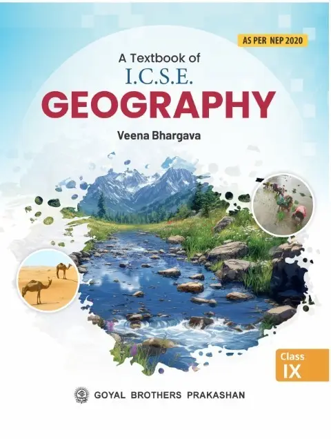 Goyal Brothers ICSE Geography Class 9th Veena Bhargava | 9789377398248