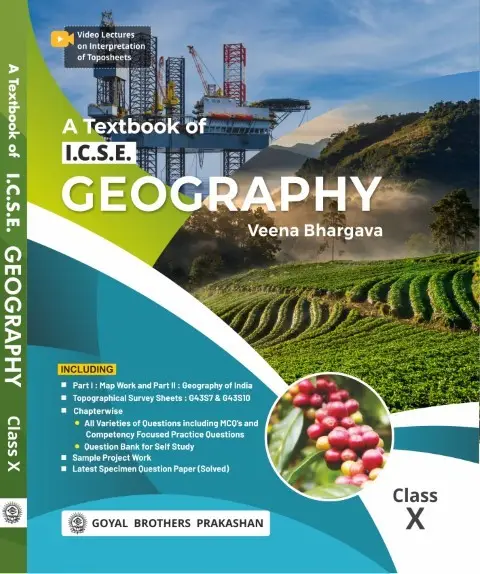 Goyal Brothers ICSE Geography Class 10th Veena Bhargava | 9789369630943