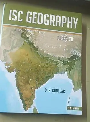ISC Geography Class XII by D.R. Khullar | 9789355406934