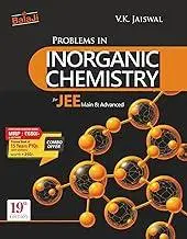Shri Balaji | V K Jaiswal | Problems in Inorganic Chemistry for JEE Main & Advance I 19th Edition | 9789368025566