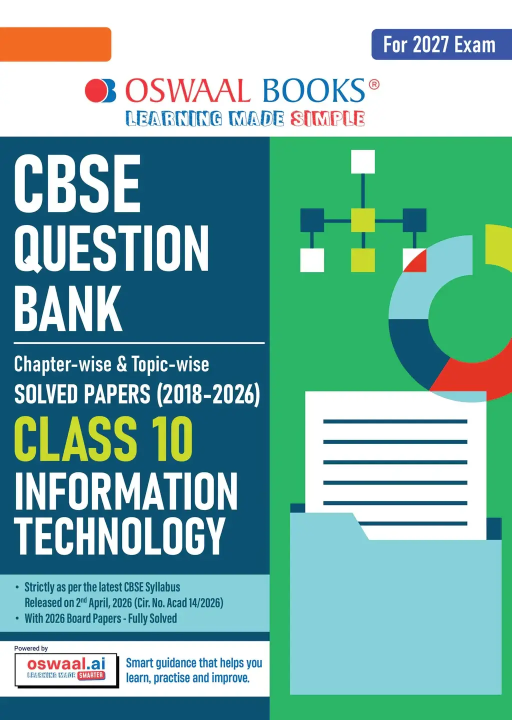Oswaal CBSE Class 10 Information Technology Question Bank | Chapter & Topic-wise Solved Papers (2017–2026) | For 2027 Exam | 9789373017204