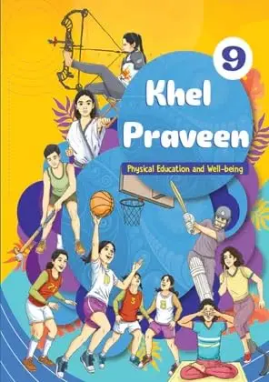 NCERT 918 Khel Praveen (Physical Eduction) Class 9