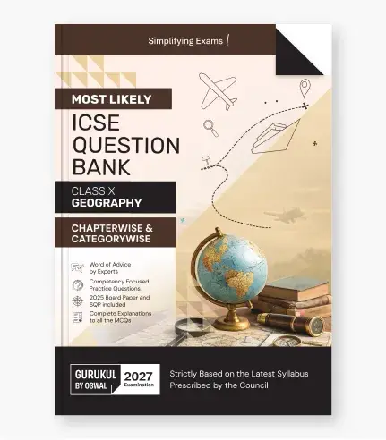 Gurukul by Oswal Geography Most Likely Question Bank ICSE Class 10 For 2027 Exam | 9788199931473