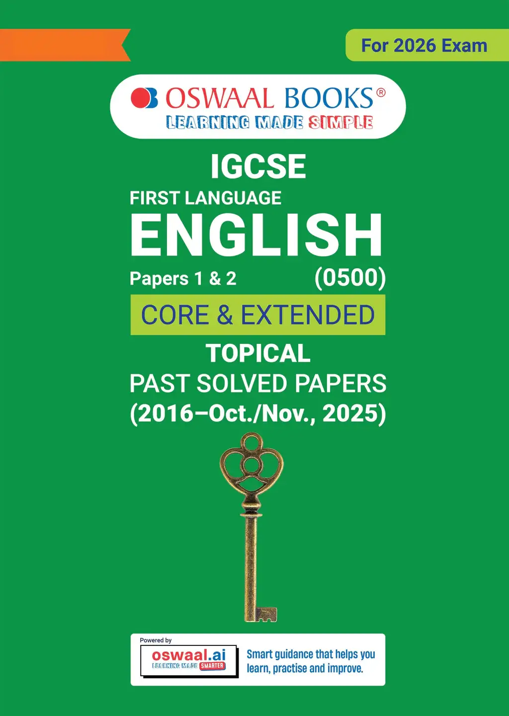 Oswaal IGCSE First Language English (Papers 1 & 2) Core & Extended | Topical Past Solved Papers (2016-2025) | For 2026 Exam | 9789377136055