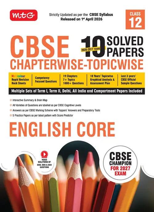 MTG CBSE 10 Years (2026-2017) Chapterwise Topicwise Solved Papers Class 12 English Core Book – For 2027 Exam | 9789375440352
