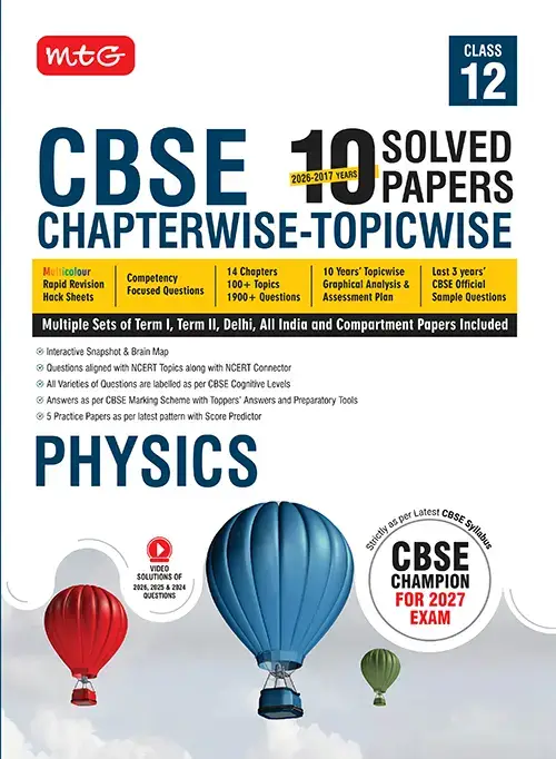 CBSE 10 Years (2026-2017) Chapterwise Topicwise Solved Papers Class 12 Physics Book – CBSE Champion For 2027 Exam | 9789375441717