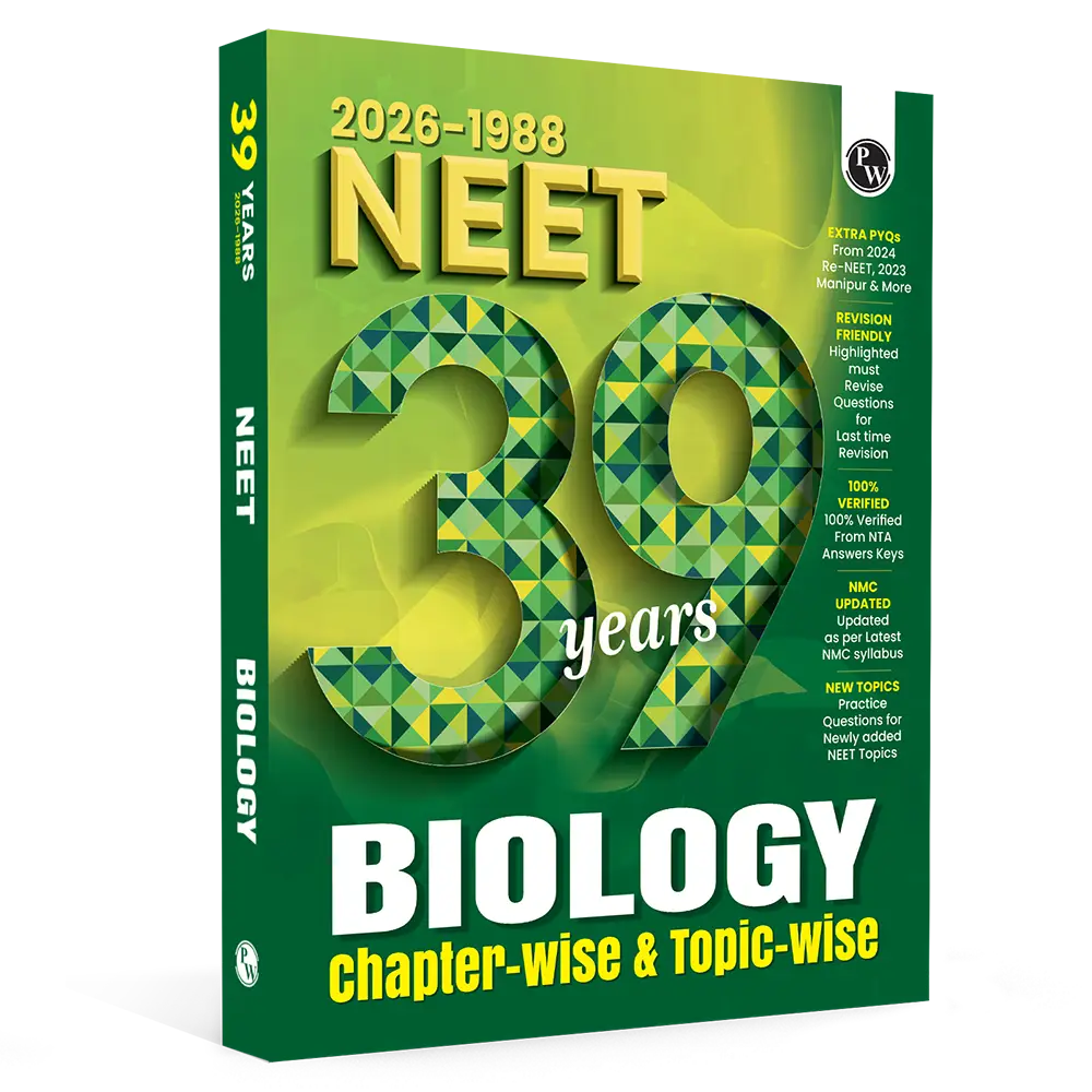 PW NEET PYQ 39 Years Biology For 2027 Exam | PYQ Deja Vu | Additional PYQs from Re-NEET and Other States | Chapterwise and Topicwise Solutions (2026-1988) with Highlighted Must Revise Questions | 9789378181184