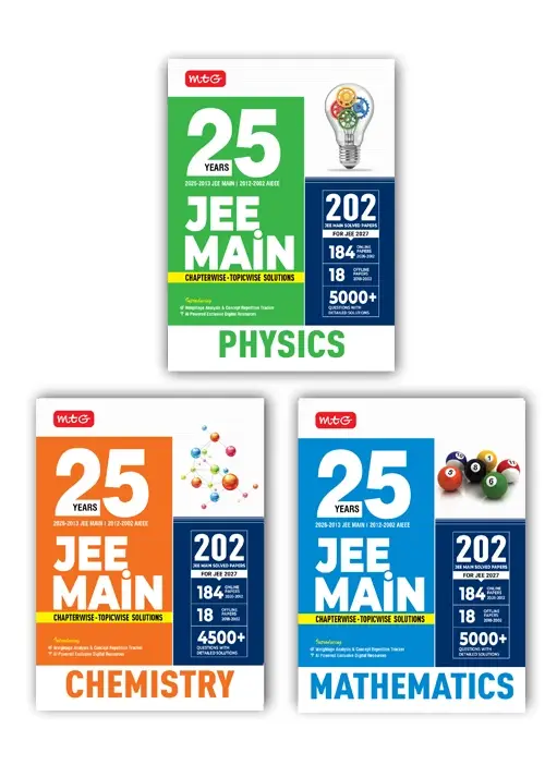 MTG 25 Years JEE MAIN Chapterwise Topicwise (2026-2002) – Physics, Chemistry and Mathematics (Combo Set of 3) For 2027 Exam