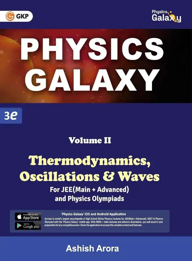 GKP Physics Galaxy: Thermodynamics, Oscillations & Waves (Volume-2) by Ashish Arora | 3rd Edition | For JEE Main & Advanced | 9789395101004