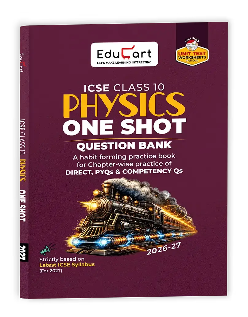 Educart ICSE Class 10 Physics One Shot Question Bank 2026-27 | 9789375162551