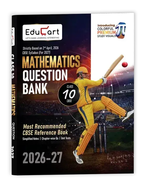 Educart CBSE Class 10 Mathematics Question Bank 2026-27 | 9789375164005