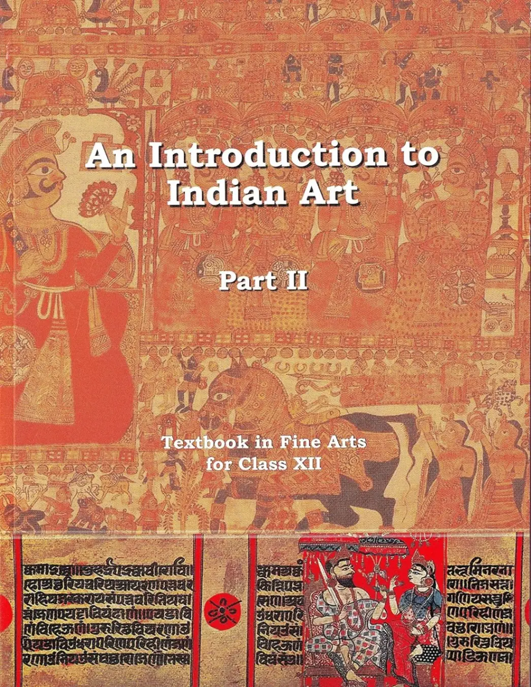 NCERT 12144 An Introduction to Indian Art Part 2 Class 12