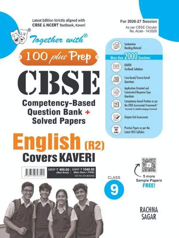 Together with 100 Plus Prep CBSE Question Bank Class 9 English R2 for 2026-27 board exams| 9789378323591
