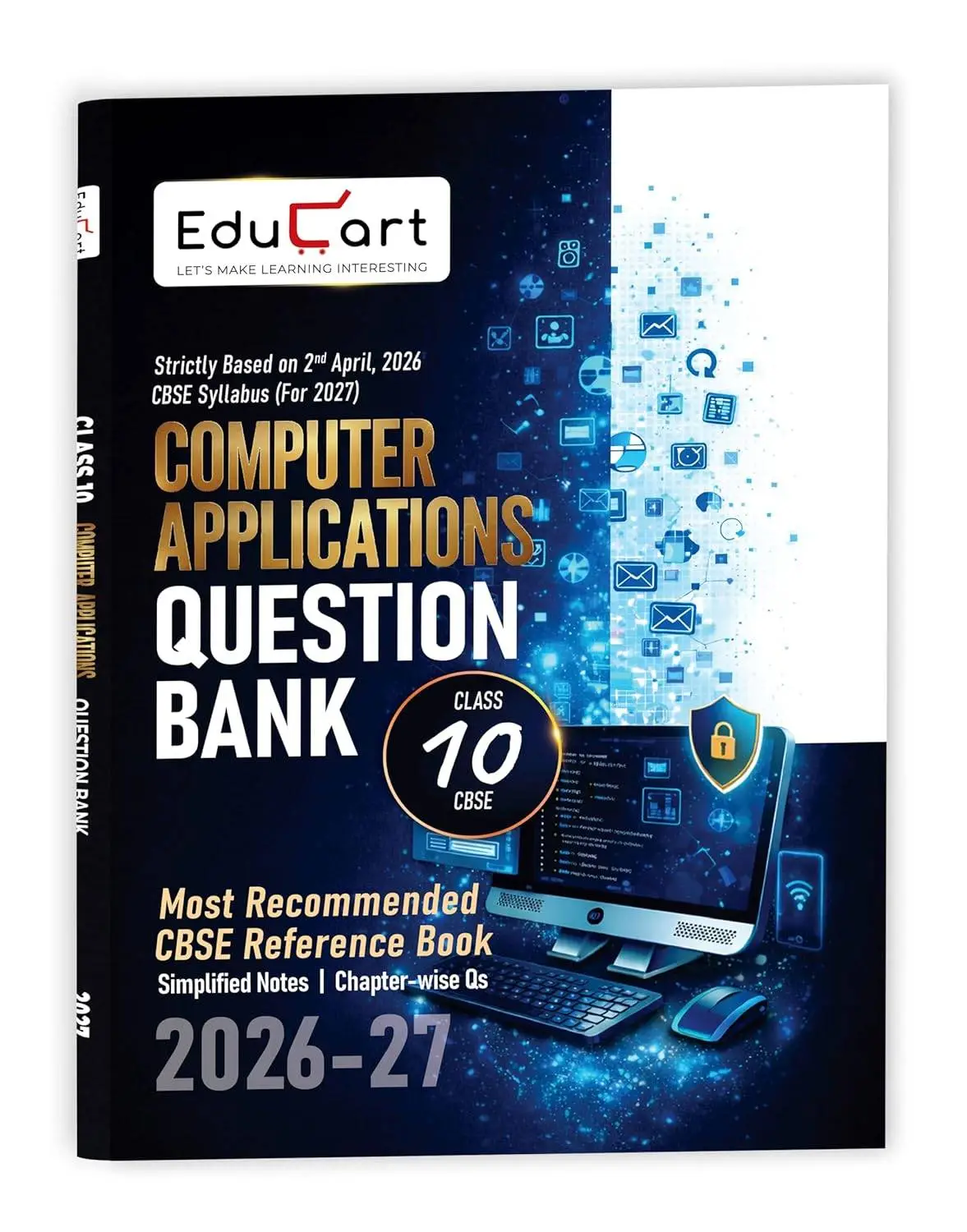 Educart CBSE Class 10 Computer Applications Question Bank 2026-27 | For 2027 Board Exams | 9789375162995