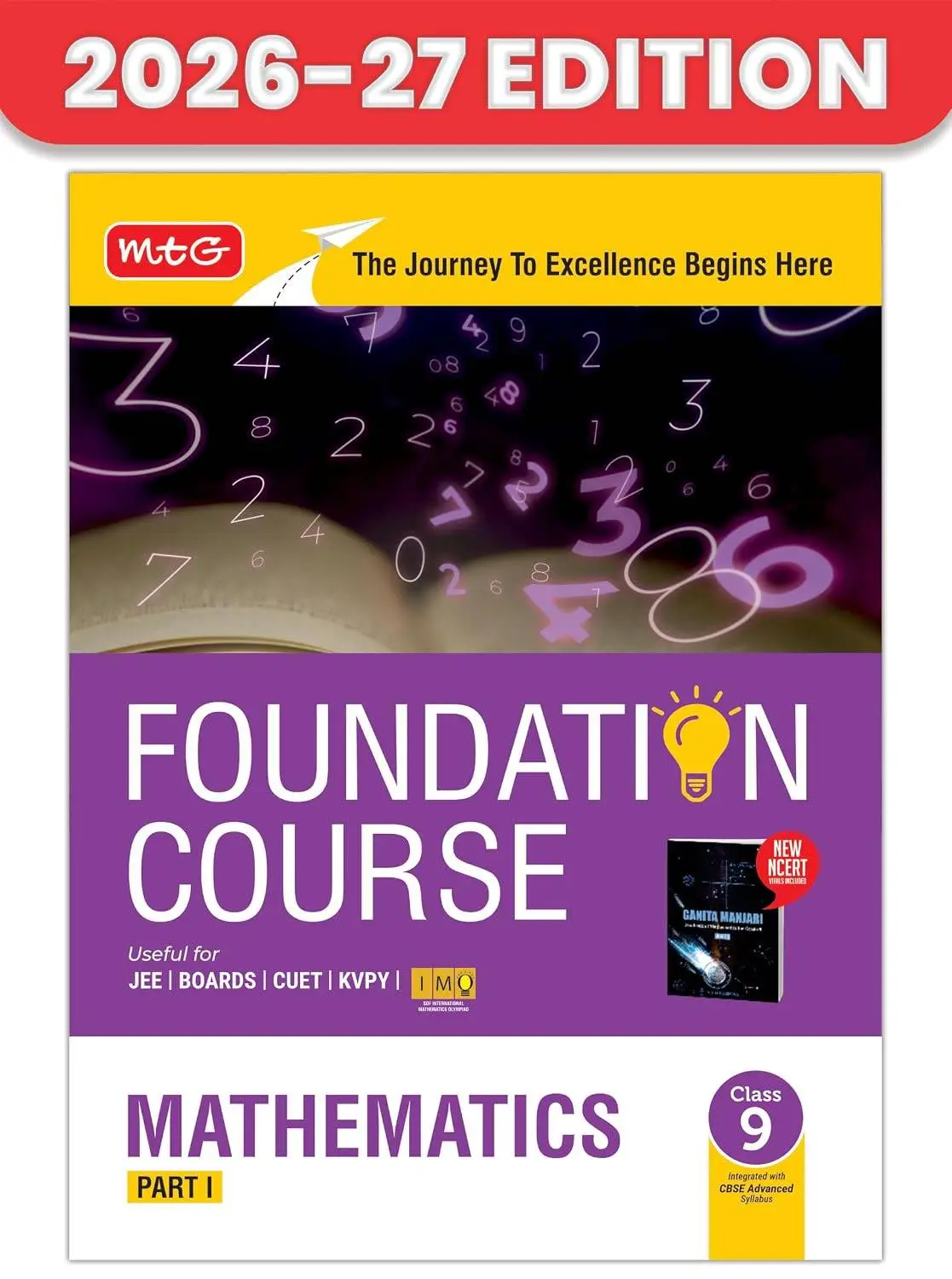 MTG Foundation Course Class 9 Mathematics Part-1 For IIT-JEE, CUET & Boards Exams | 9789375440406