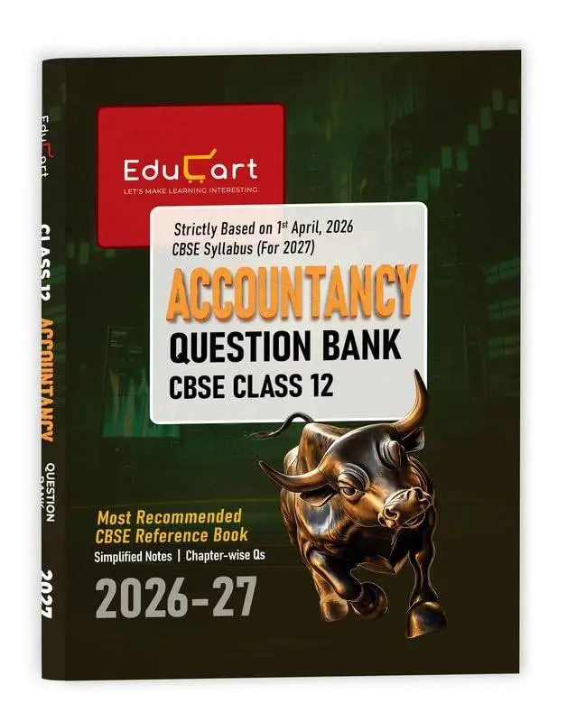 Educart CBSE Class 12 Accountancy Question Bank 2026–27 | 2027 Syllabus | 9789375166207