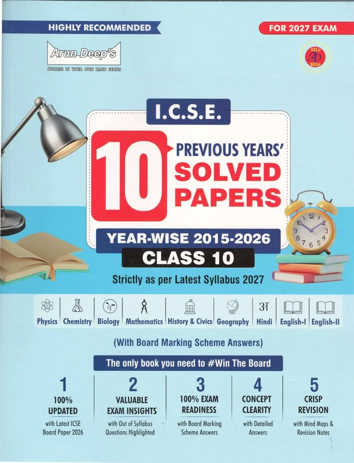 Arun Deep’s 10 Years Solved Papers For ICSE Class 10 Exam 2026 – Comprehensive Handbook Of 16 Subjects – Year-Wise Board Solved Question Papers, Revised Syllabus (2013 to 2025) | 9789437984006