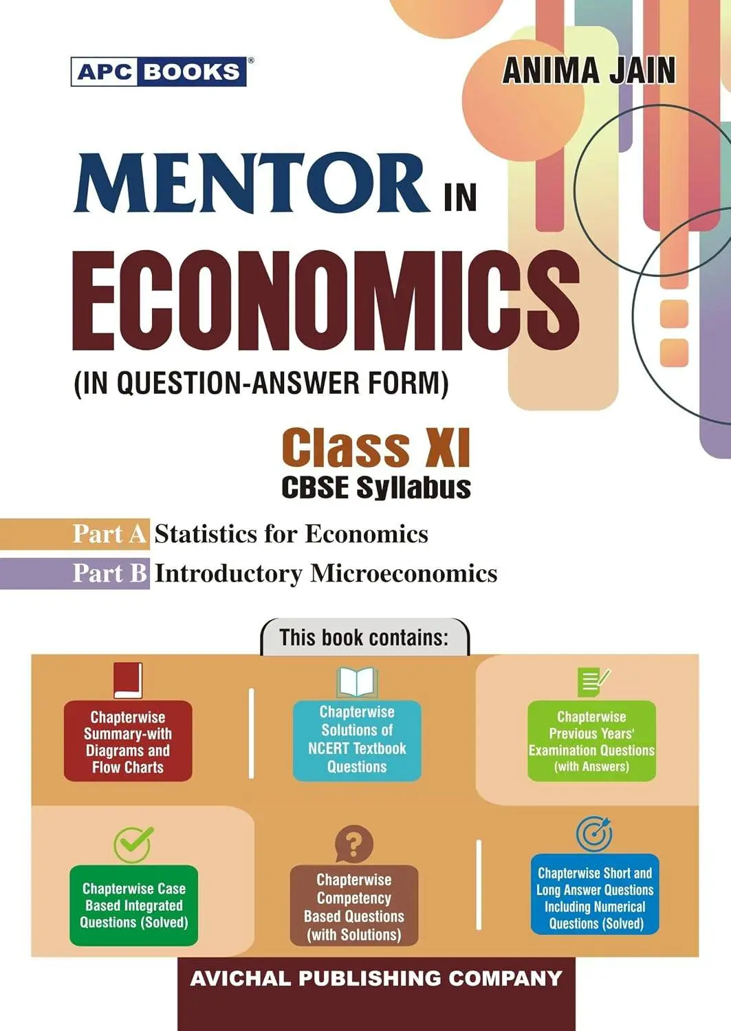 Mentor in Economics (Class XI) by APC Books | Anima Jain | 9789363331846