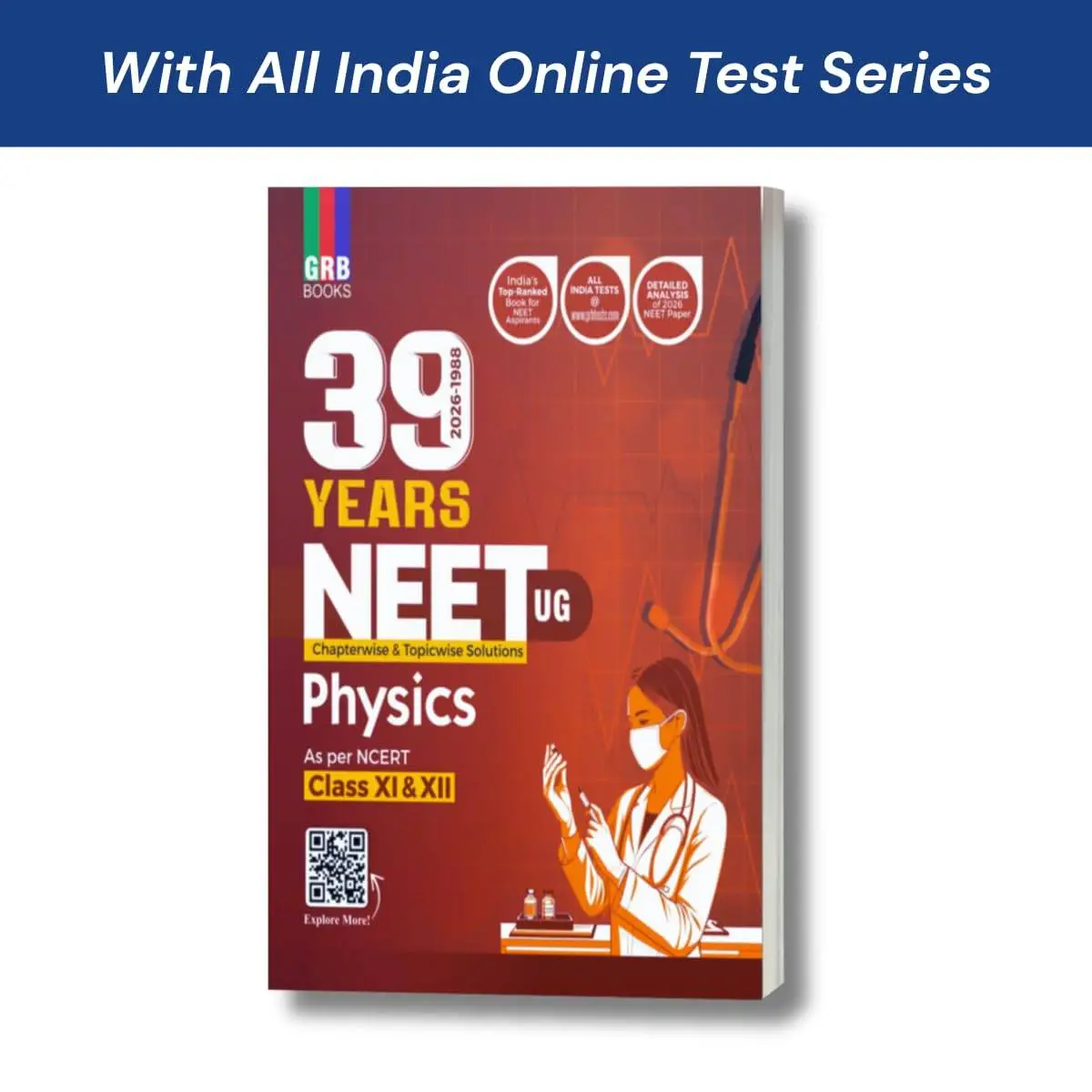 GRB PHYSICS - 39 years (2026-1988) Solved Papers (Chapterwise-Topicwise) For NEET (UG) 2027 Exam | AS PER REVISED SYLLABUS || Based On NCERT | 9789366444772