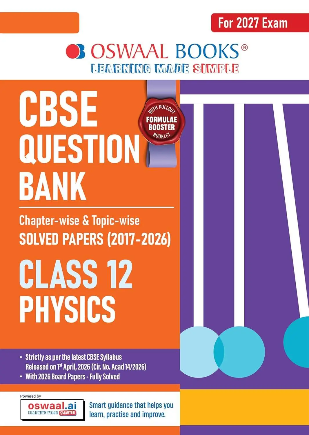 Oswaal CBSE Class 12 Physics Question Bank | Chapter & Topic-wise Solved Papers (2017–2026) | For 2027 Exam | 9789373012261