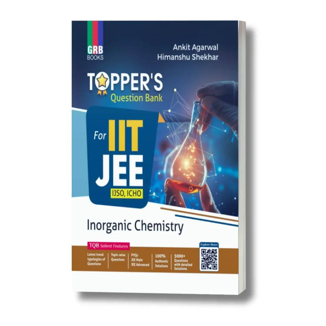 GRB Question Bank Inorganic Chemistry for IIT JEE, IJSO & ICHO | 9789394836686