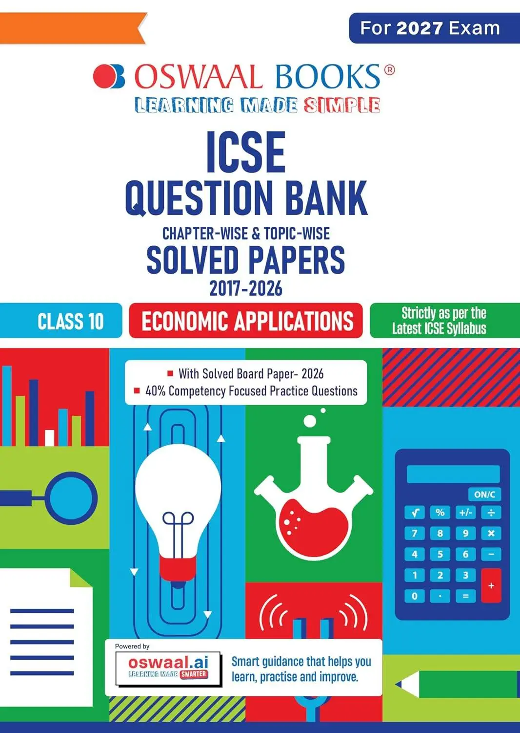 Oswaal Class 10 ICSE Question Bank Economic Applications (2017 – 2026) |For 2027 Exam | 9789373011431