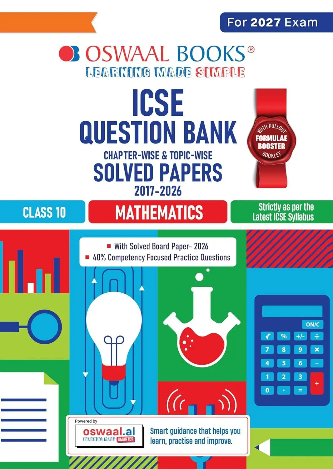 Oswaal Class 10 ICSE Question Bank Mathematics (2017 – 2026) |For 2027 Exam | 9789373015439