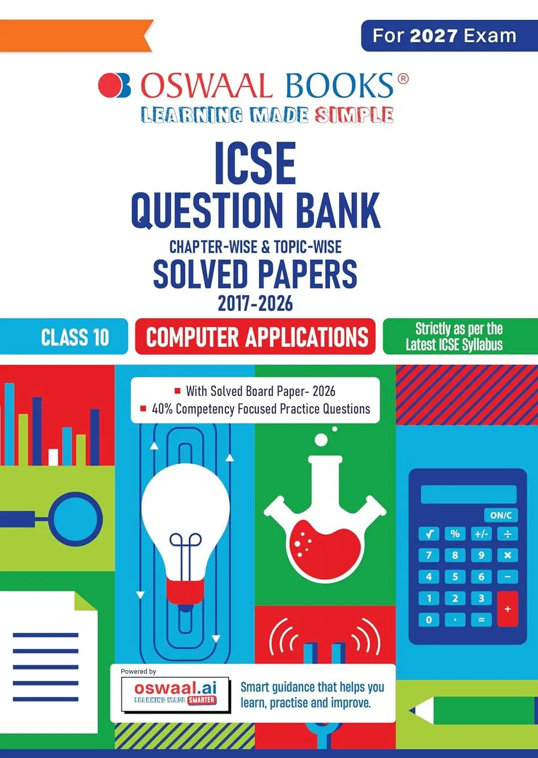 Oswaal Class 10 ICSE Question Bank Computer Applications (2017 – 2026) |For 2027 Exam | 9789373015613