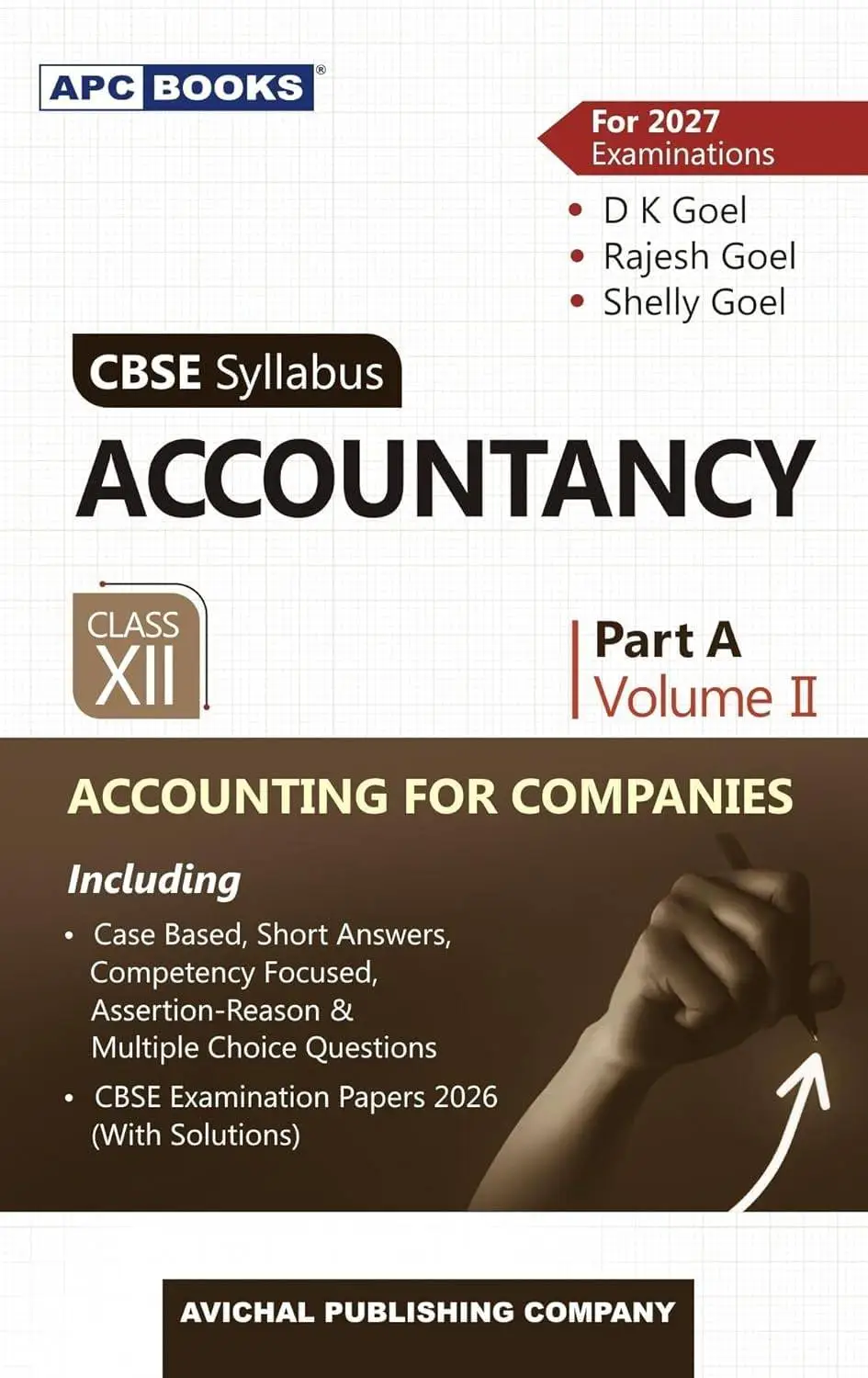 DK Goel | APC Books Accountancy Class 12 Part A Vol 2 Accounting for Companies for 2026-2027 | 9789363336544
