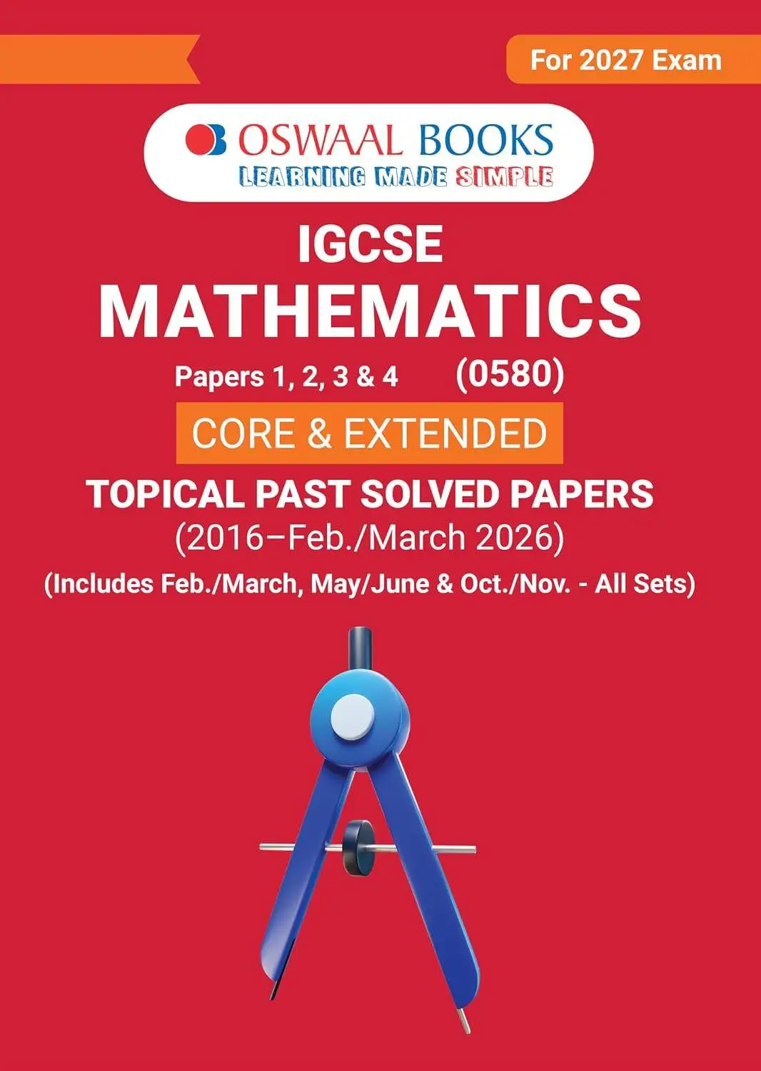 Oswaal IGCSE Topical Past Solved Papers l Mathematics (0580) | For 2027 Exam | 9788167290427