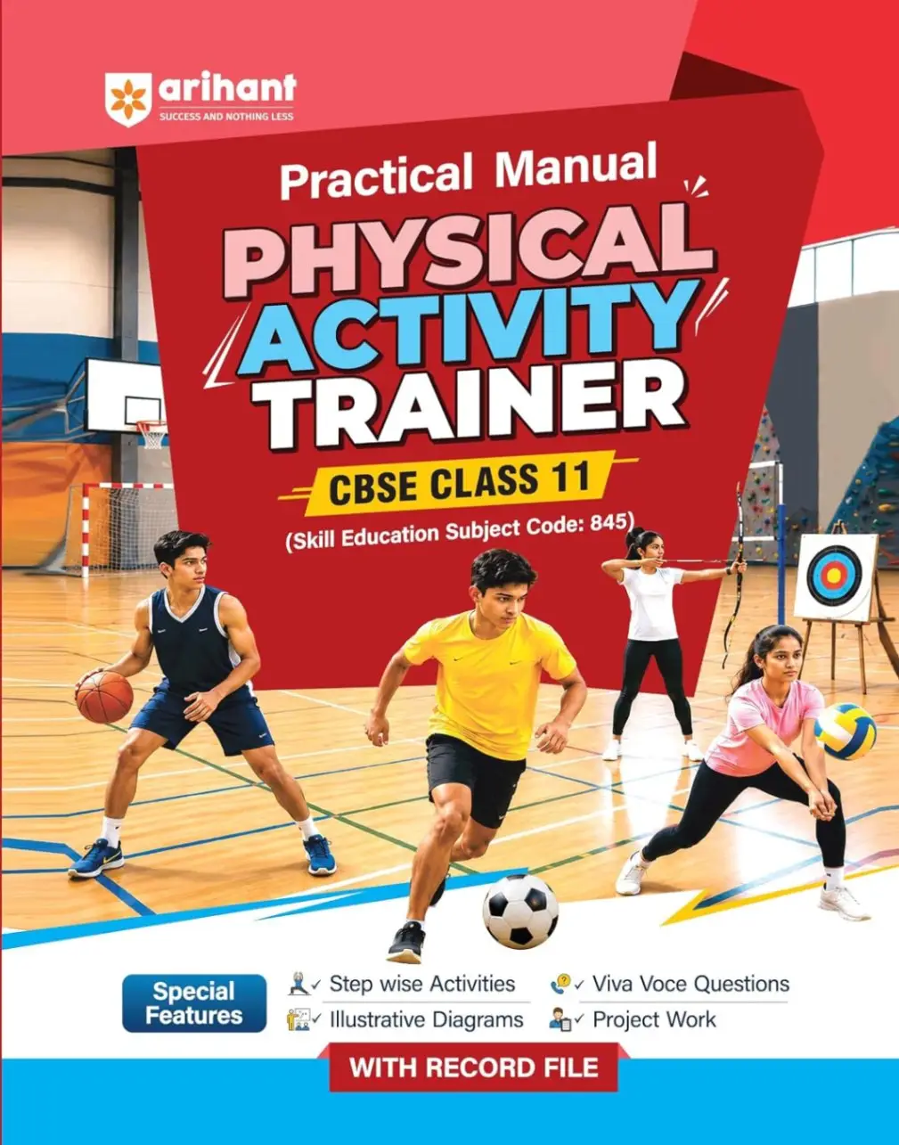 Arihant Practical Manual of Physical Activity Trainer for CBSE Class 11 | 9788169826921 | F1421