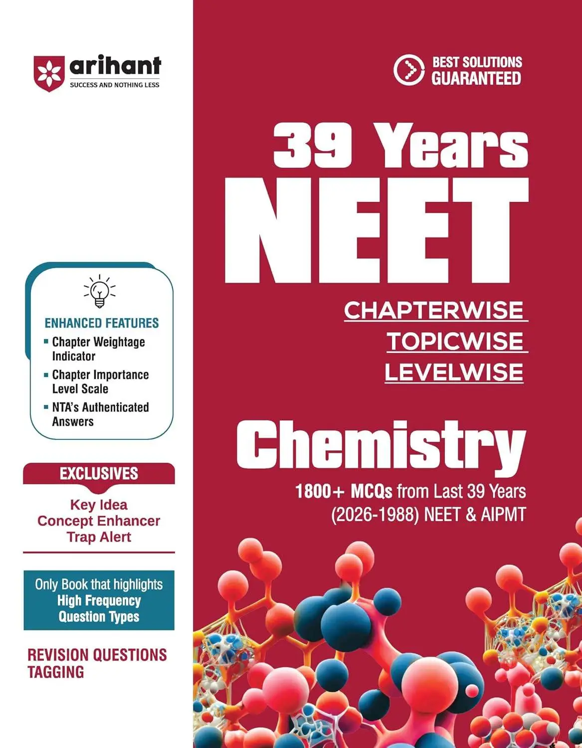 Arihant 39 Years NEET Chemistry Chapterwise Topicwise Levelwise MCQs (2026–1988) | 1800+ Previous Year Questions for NEET AIPMT | 9789378162299 | C097