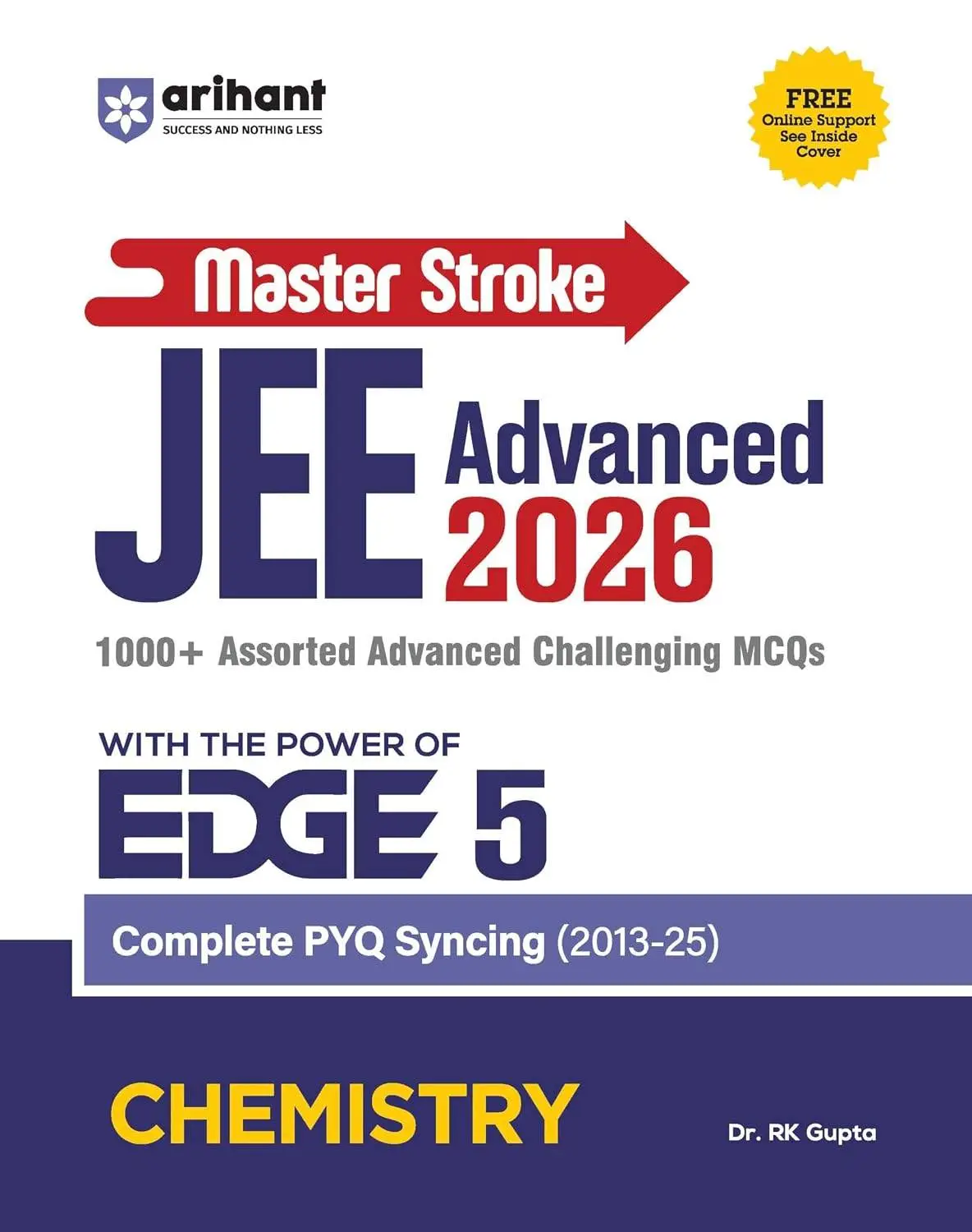 Arihant Master Stroke JEE Advanced PYQ 2026 Chemistry | EDGE 5 Series | PYQ Book with 1000+ Advanced MCQs & Solutions | Complete PYQ Sync (2013–2025) | 9789373941981 | C1047