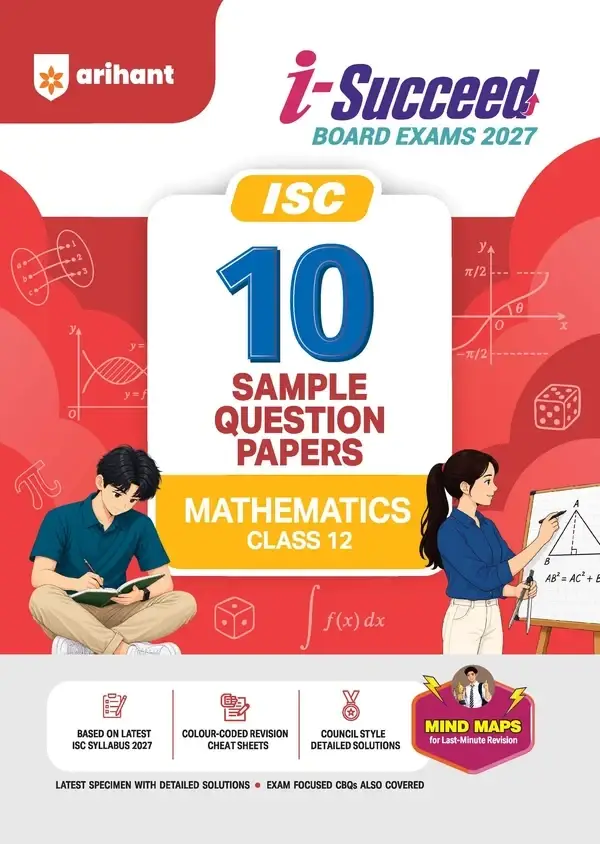 Arihant i-Succeed ICSE 10 Sample Question Papers Class 12 Mathematics Exam 2027 | F1065 | 9788167215833
