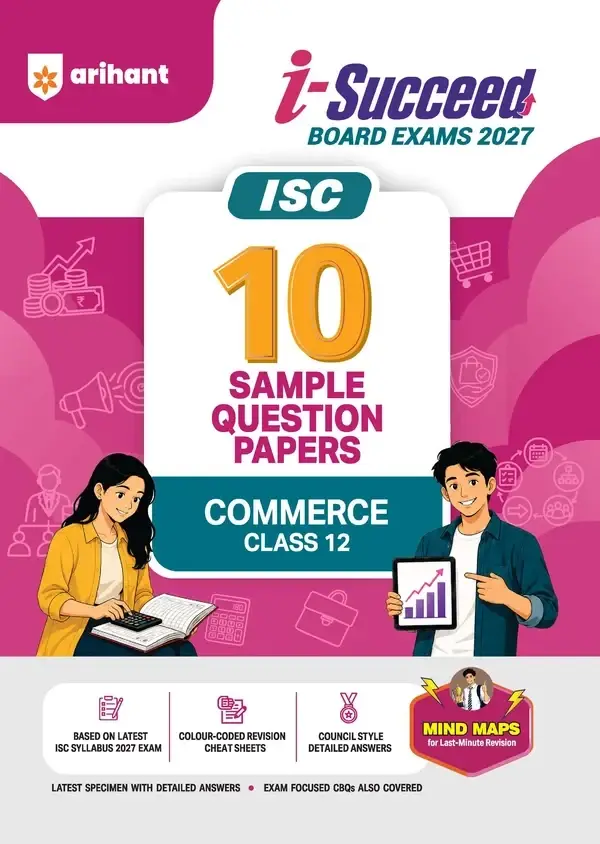 Arihant i-Succeed ISC 10 Sample Question Papers Class 12 Commerce Exam 2027 | F1071 | 9788167215895