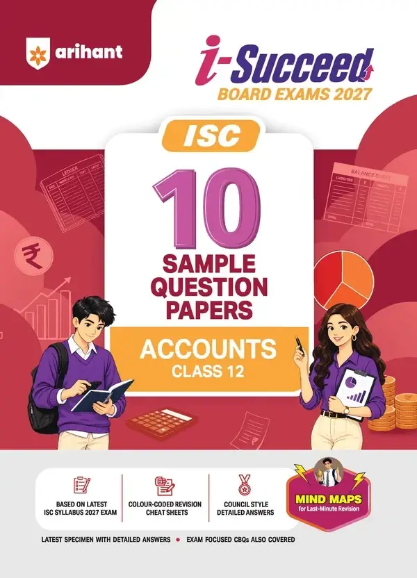 Arihant i-Succeed ISC 10 Sample Question Papers Class 12 Accounts Exam 2027 | F1069 | 9788167215871