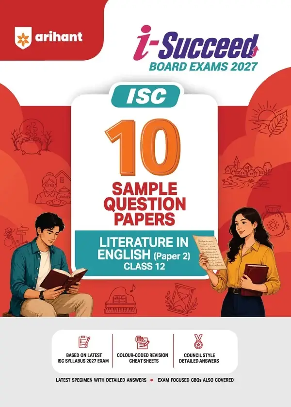 Arihant i-Succeed ISC 10 Sample Question Papers Class 12 Literature in English (Paper 2) Exam 2027 | F1068 | 9788167215864