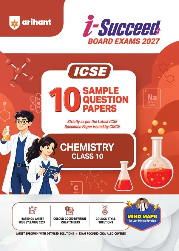 Arihant i-Succeed ICSE 10 Sample Question Papers Class 10 Chemistry Exam 2027 | F1073 | 9788167215727