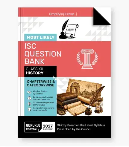 Oswal Gurukul Most Likely Question Bank History ISC Class 12 For Exam 2027 | 9788169569026