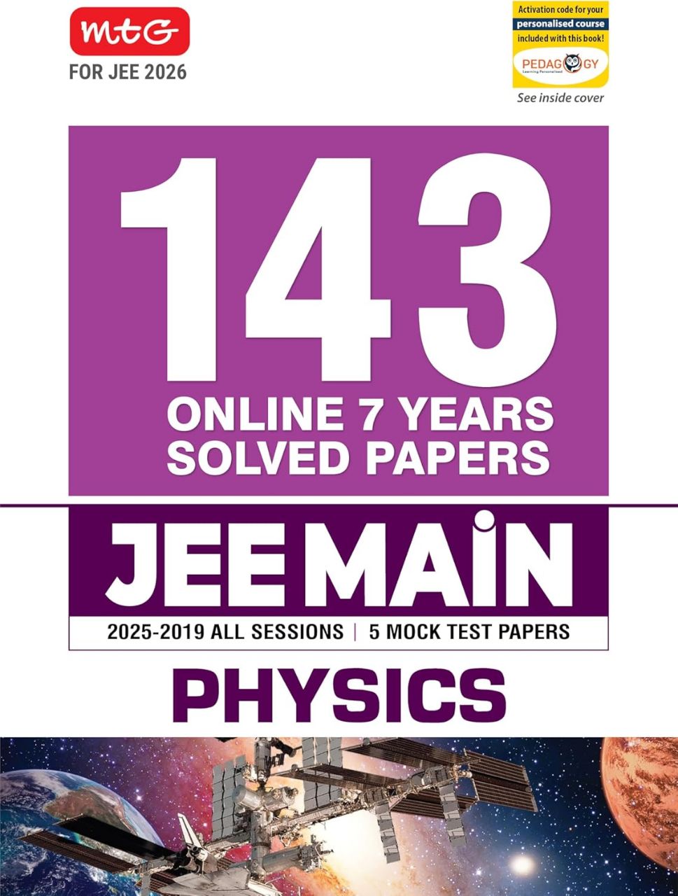 MTG JEE Main 7 Years (2025-2019) Physics All 143 Shifts Online Previous Years Solved Papers (PYQ Book) | 5 Mock Test Paper For 2026 Exams l 9789369579914