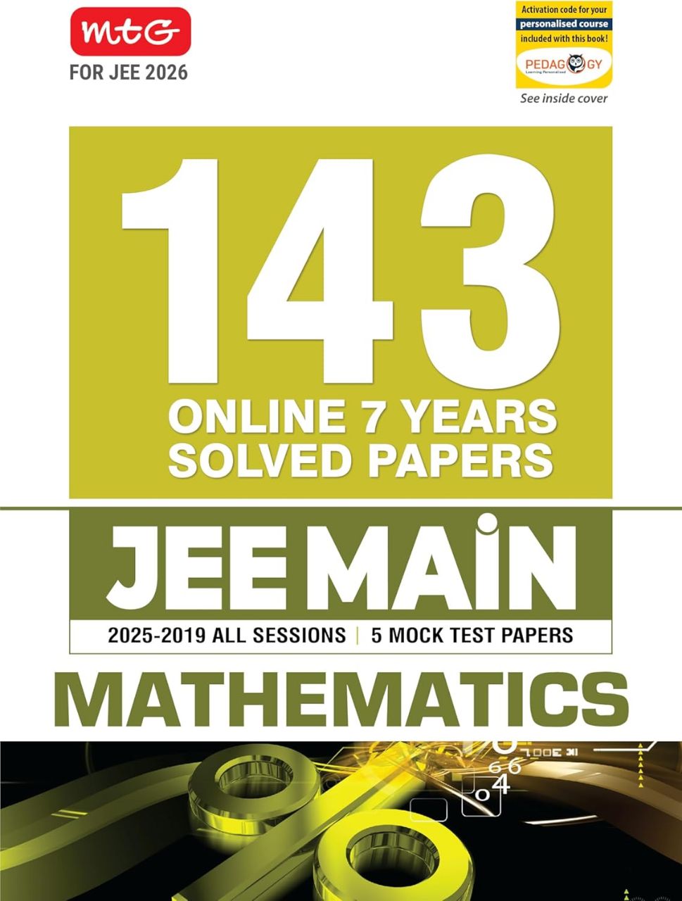 MTG JEE Main 7 Years (2025-2019) Mathematics All 143 Shifts Online Previous Years Solved Papers (PYQ Book) | 5 Mock Test Paper For 2026 Exams
I 9789369575459