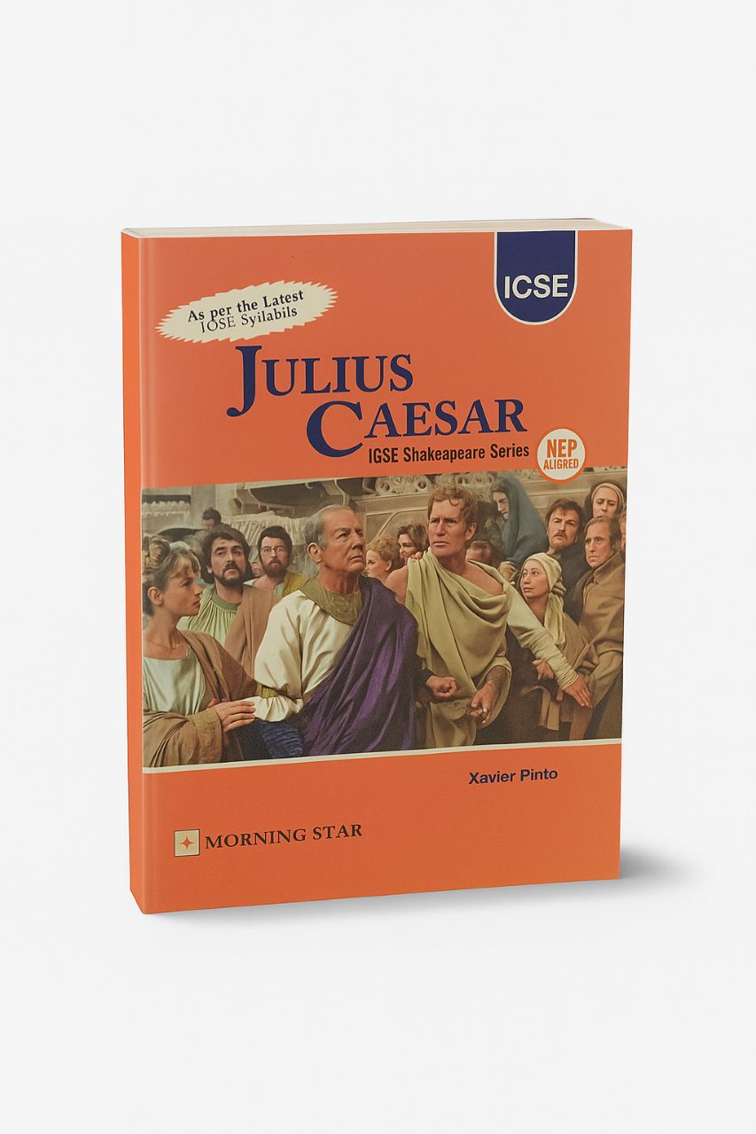 MS ICSE 9 Julius Caesar by Xavier Pinto