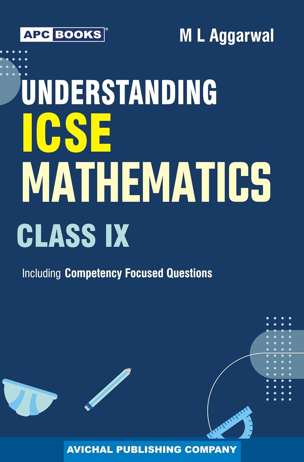 APC ICSE 9 Understanding Mathematics by M L Aggarwal | 9789363337442