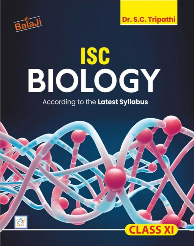 Balaji ISC Biology 11 By Dr S C
Tripathi | 9789368026235