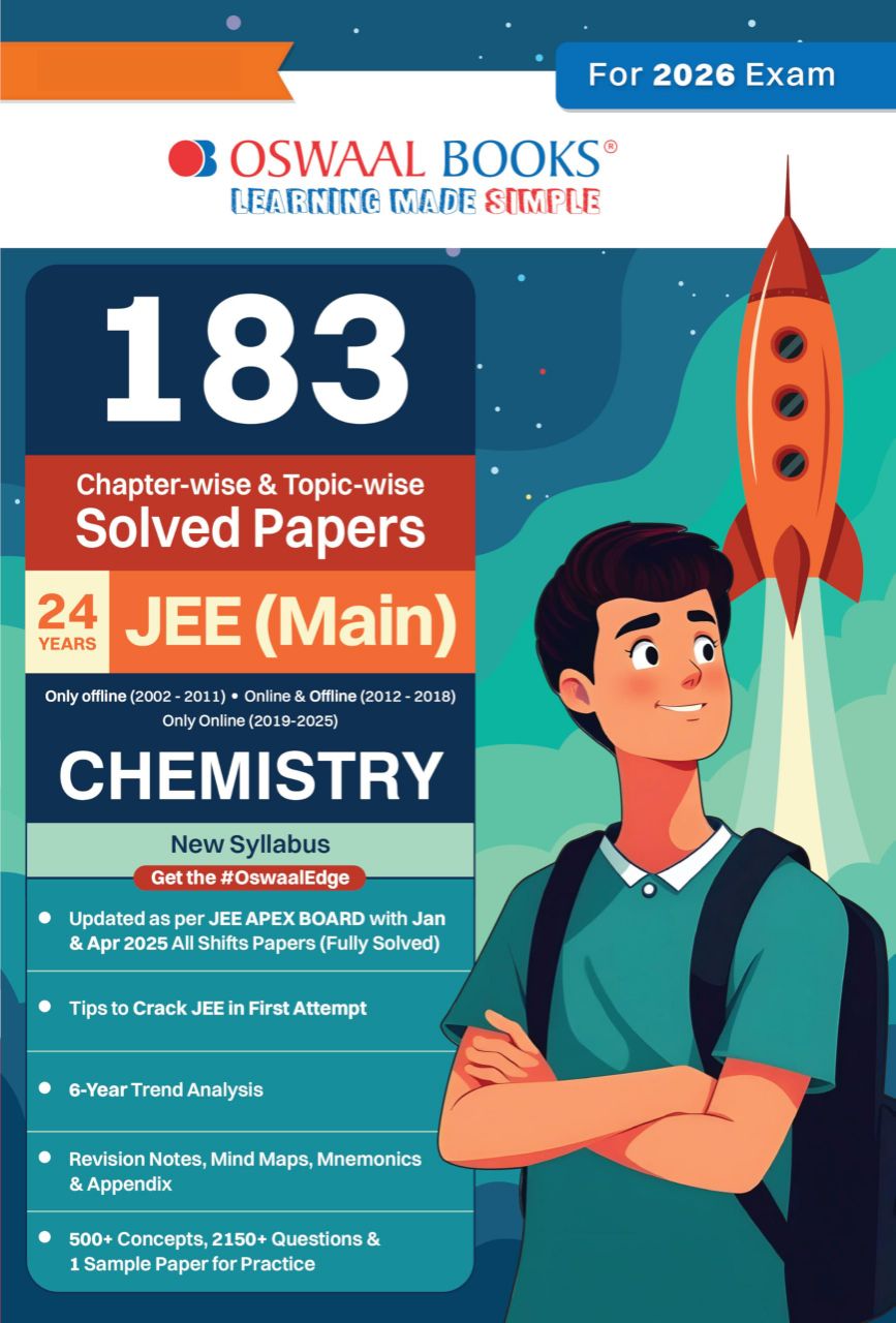 Oswaal 183 Chapter-wise & Topic-wise Solved Papers JEE (Main) | Online (2012-2025) & Offline (2002-2018) | Chemistry Book | For 2026 Exams I 9789367471784