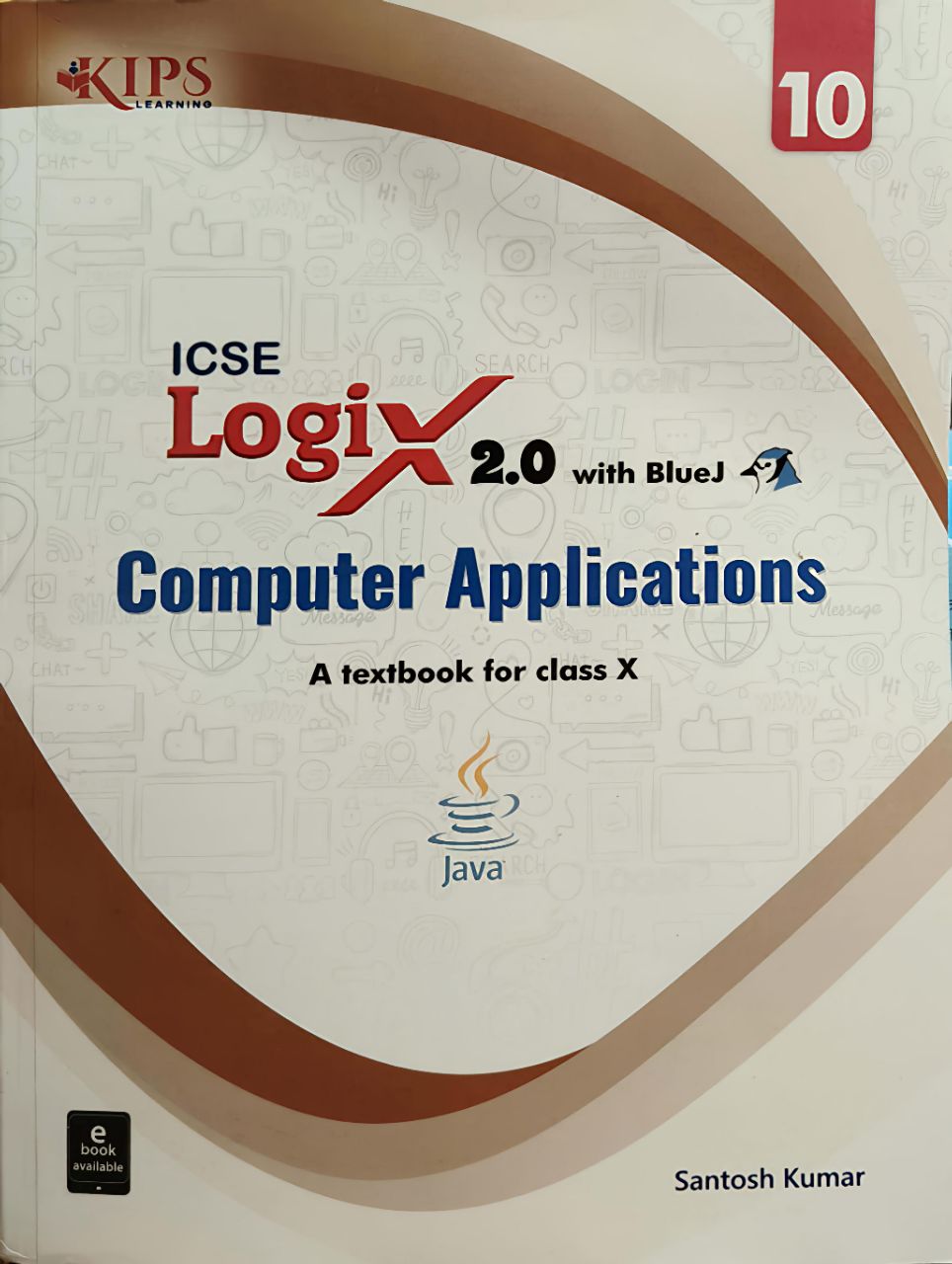 KIPS ICSE 10 Logix 2.0 with BlueJ Computer Applications | 9789390676934